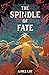 The Spindle of Fate (The Spindle of Fate #1)