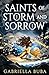 Saints of Storm and Sorrow (Stormbringer Saga, #1)