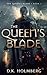 The Queen's Blade by D.K. Holmberg