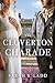 The Cloverton Charade by Sarah E. Ladd