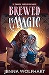 Brewed in Magic by Jenna Wolfhart