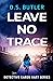 Leave No Trace (Detective Karen Hart, #9)