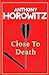 Close to Death (Hawthorne & Horowitz, #5)