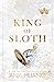 King of Sloth (Kings of Sin #4)