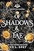 Of Shadows & Fae by Jen L. Grey