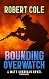 Bounding Overwatch by Robert    Cole