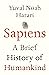 Sapiens: A Brief History of...