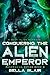 Conquering the Alien Emperor (Pandraxians, #3)