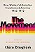 The Movement: How Women's Liberation Transformed America, 1963-1973