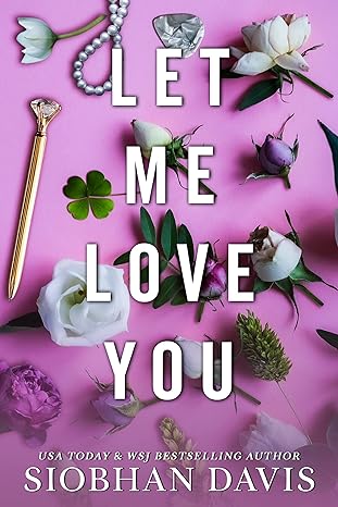 Let Me Love You (All of Me, #2)