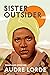 Sister Outsider: Essays and Speeches