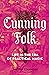 Cunning Folk: Life in the E...