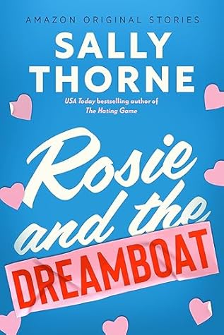 Rosie and the Dreamboat by Sally  Thorne