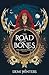 The Road of Bones (The Ashen, #1)