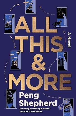 All This & More by Peng Shepherd