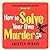 How to Solve Your Own Murder (Castle Knoll Files #1)