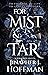 For Mist and Tar (Alchemight Duology, #1)