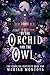 By the Orchid and the Owl (The Esholian Institute, #1)