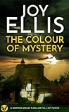 The Colour of Mystery by Joy Ellis