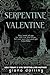 Serpentine Valentine