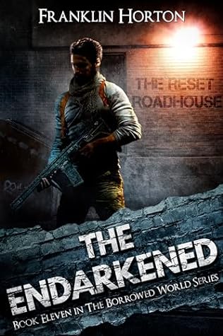 The Endarkened by Franklin Horton