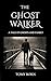 The Ghost Walker by Tomy Born