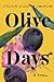 Olive Days by Jessica Elisheva Emerson