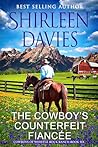 The Cowboy's Counterfeit Fiancée by Shirleen Davies