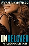 Unbeloved by Madeline Sheehan