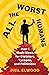 All the Worst Humans: How I Made News for Dictators, Tycoons, and Politicians