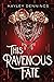 This Ravenous Fate (This Ravenous Fate, #1)