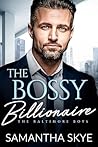 The Bossy Billionaire (The Baltimore Boys #5)