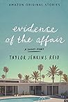 Evidence of the Affair by Taylor Jenkins Reid