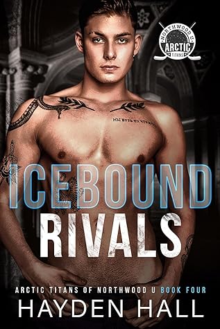 Icebound Rivals by Hayden Hall