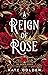 A Reign of Rose (The Sacred Stones, #3)