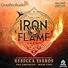 Iron Flame (Part 2 of 2) [Dramatized Adaptation] (The Empyrean, #2)