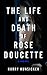 The Life and Death of Rose Doucette