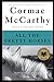 All the Pretty Horses by Cormac McCarthy