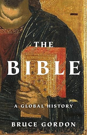 The Bible: A Global History