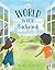 The World in Our Backyard by Jami Gigot