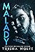 Malady (A Necrosis of the Mind Duet #2)