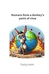 Humans from a donkey's point of view