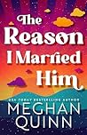 The Reason I Married Him by Meghan Quinn