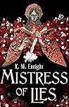 Mistress of Lies by K.M.  Enright