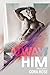 Always Him (Inevitable, #2)