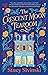 The Crescent Moon Tearoom by Stacy Sivinski