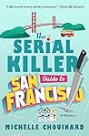 The Serial Killer Guide to San Francisco