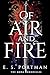 Of Air and Fire by E.S. Portman