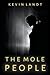 The Mole People