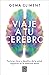 Viaje a tu cerebro